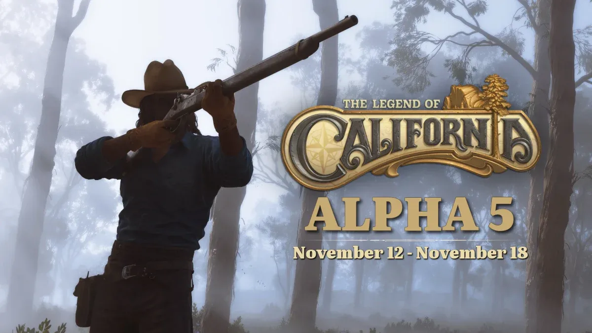 The Legend of California logo over a title card reading Alpha 5, November 12 to November 18, beside a cowboy aiming a rifle in a misty eucalyptus forest.